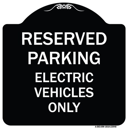 Signmission For Electrical Cars Reserved Parking Electric Vehicles Heavy-Gauge Alum, 18" x 18", BW-1818-23948 A-DES-BW-1818-23948